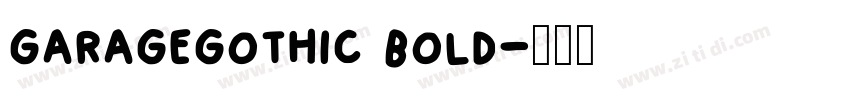 garagegothic bold字体转换